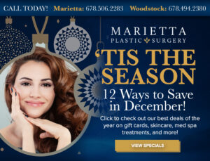 Marietta Plastic Surgery December Special
